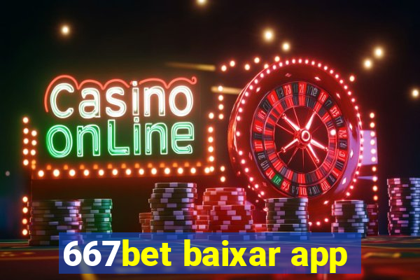 667bet baixar app